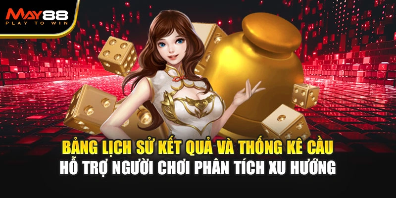 Bảng lịch sử kết quả và thống kê cầu hỗ trợ người chơi phân tích xu hướng.